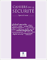 Title: Cahiers de la sécurité; Summary: L’Institut publie depuis plus de vingt ans les Cahiers de la sécurité. Ce trimestriel est la revue francophone de référence dans le domaine de la sécurité. Author/Editor: Manuel PALACIO Title: Cahiers de la sécurité; Summary: L’Institut publie depuis plus de vingt ans les Cahiers de la sécurité. Ce trimestriel est la revue francophone de référence dans le domaine de la sécurité. Author/Editor: Manuel PALACIO